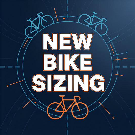 New Bike Sizing & fitting
